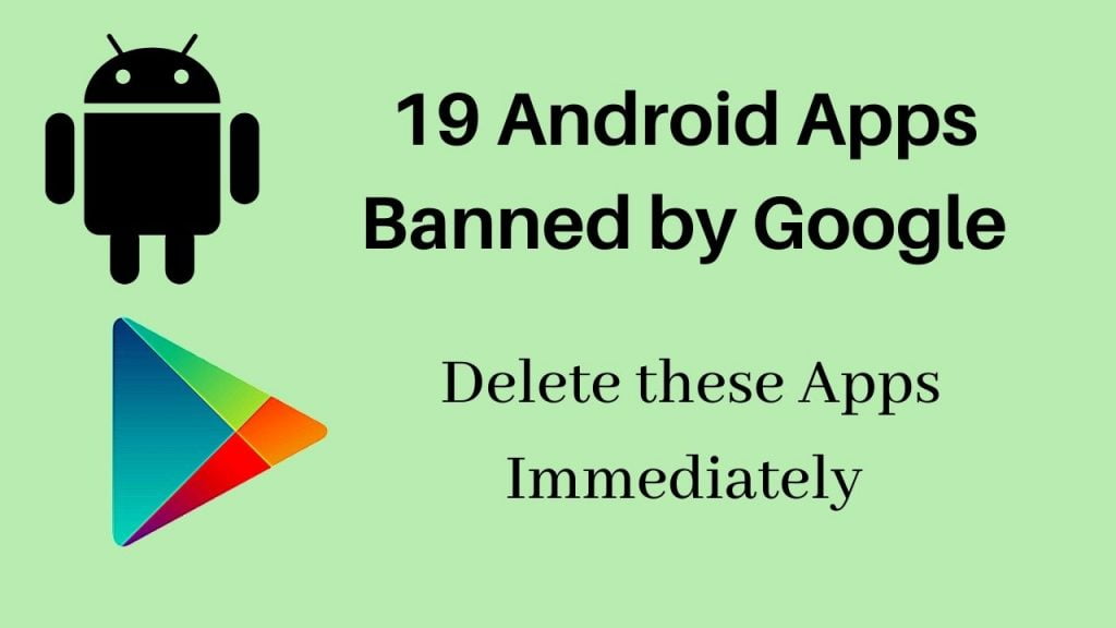 19 android apps banned by google