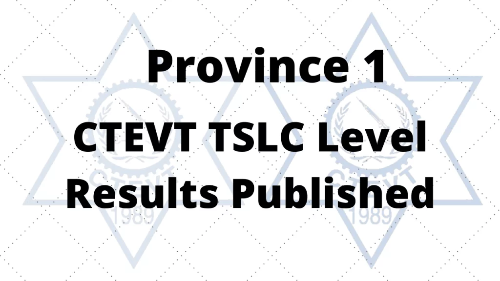 CTEVT TSLC Level Result Province 1