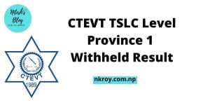 CTEVT TSLC Level Province 1 Withheld Result