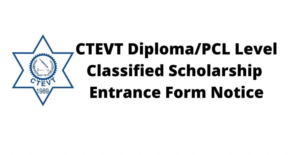 CTEVT Diploma/PCL Level Classified Scholarship Entrance Notice