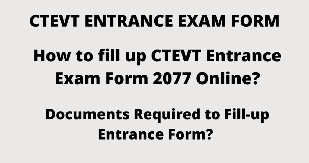 How to fill up CTEVT Entrance Exam Form 2077 Online?