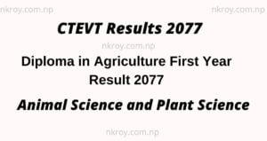 CTEVT Diploma in Agriculture First Year Result 2077