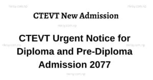 CTEVT Urgent Notice for Diploma and Pre-Diploma Admission 2077