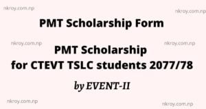 PMT Scholarship for CTEVT TSLC students 2077/78