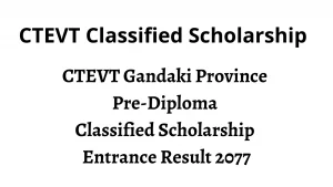 CTEVT Gandaki Province Pre-Diploma Classified Scholarship Entrance Result 2077