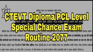 CTEVT Diploma/PCL Level Special Chance Exam Routine 2077
