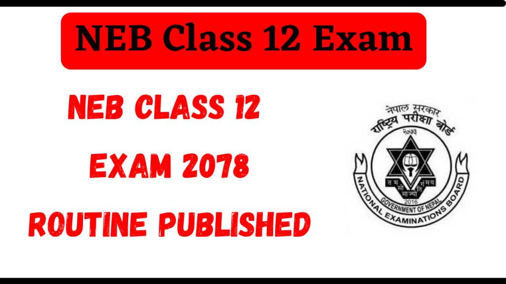 NEB Class 12 Exam Routine 2078