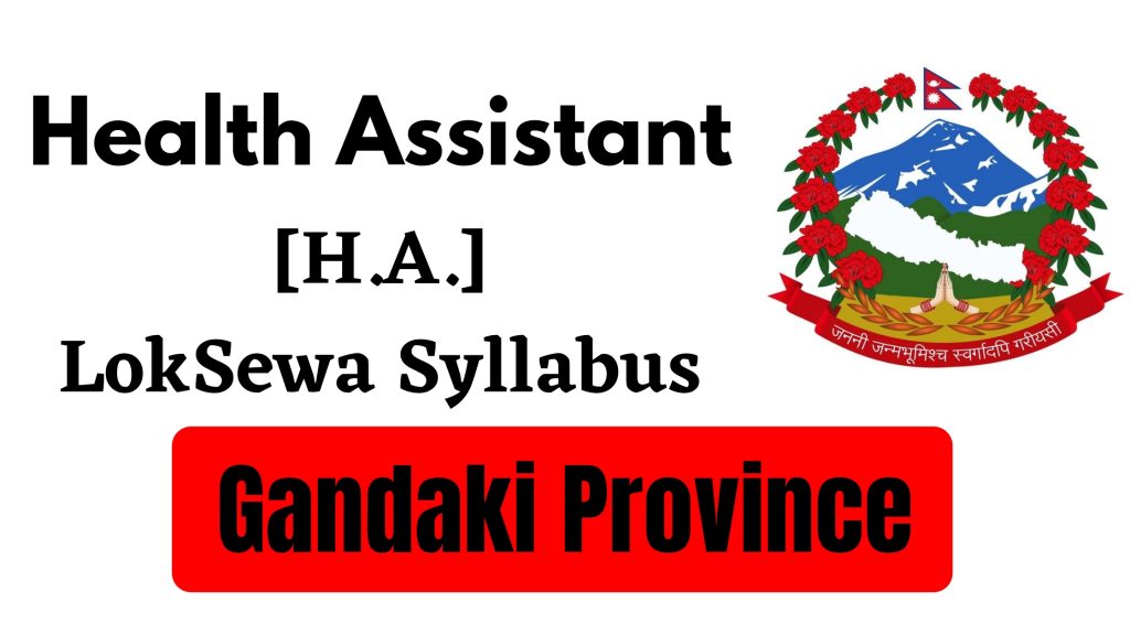 Health Assistant LokSewa Syllabus of Gandaki Province