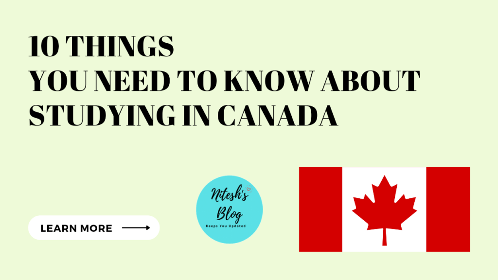 10 Things You Need to Know About Studying in Canada